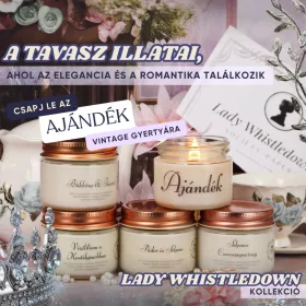   'Lady Whistledown' kollekció + 1db Ajándék Vintage gyertya