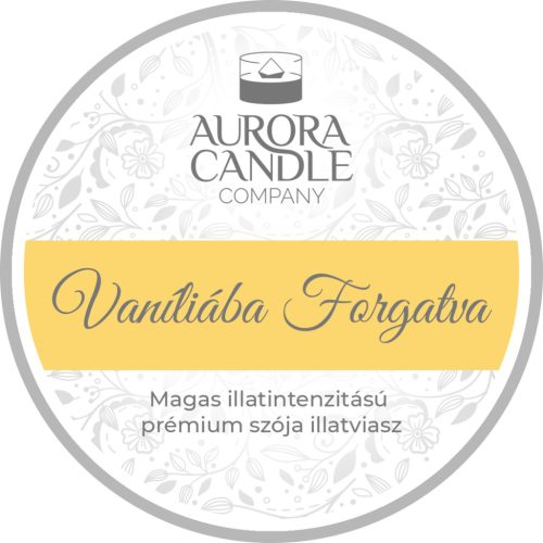 Vaníliába Forgatva - Nagy Illatviasz